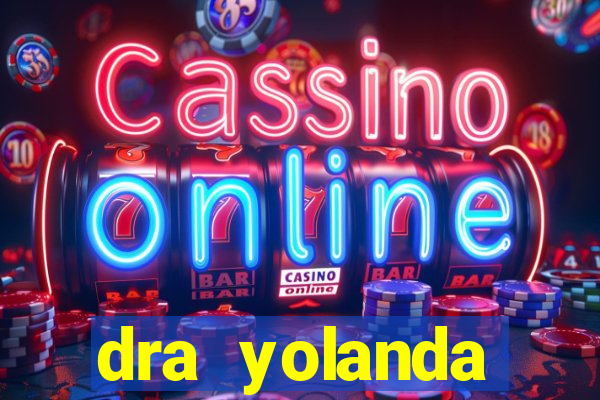 dra yolanda fernandes malta bettin